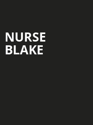 Nurse Blake, Boulder Theater, Denver