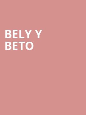 Bely y Beto, Bellco Theatre, Denver