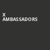 X Ambassadors, Ogden Theater, Denver