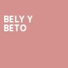 Bely y Beto, Bellco Theatre, Denver