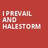 I Prevail and Halestorm, Fiddlers Green Amphitheatre, Denver