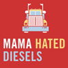 Mama Hated Diesels