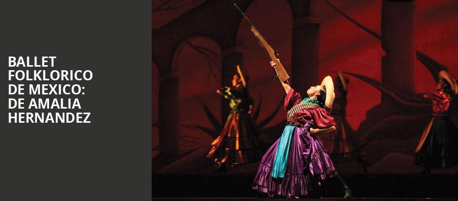 Ballet Folklorico de Mexico De Amalia Hernandez, Paramount Theater, Denver
