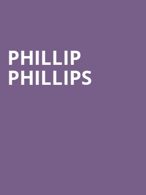 Phillip Phillips, Gothic Theater, Denver