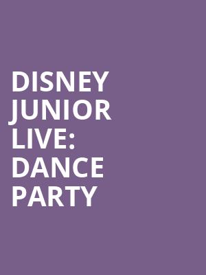 Disney Junior Live: Dance Party Poster