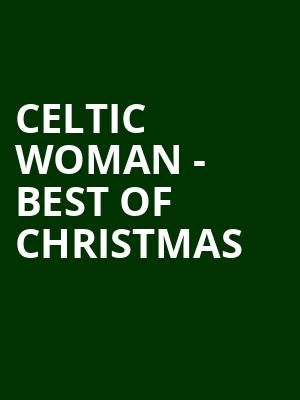 Celtic Woman - Best Of Christmas Poster