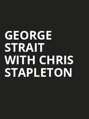 George Strait with Chris Stapleton, Empower Field at Mile High, Denver