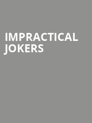 Impractical Jokers, Bellco Theatre, Denver