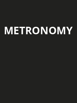Metronomy Poster