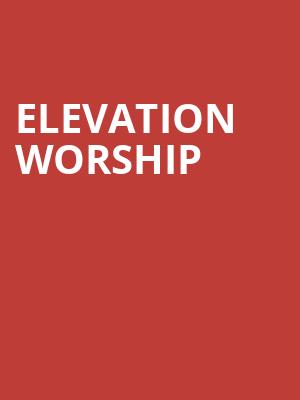 Elevation Worship Poster