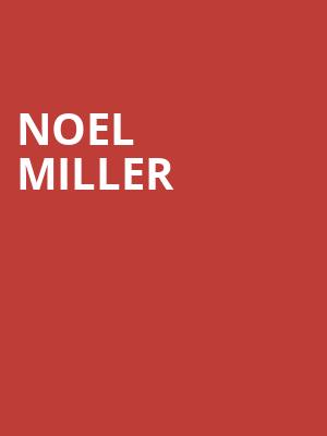Noel Miller, Paramount Theater, Denver