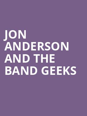 Jon Anderson and The Band Geeks, Paramount Theater, Denver
