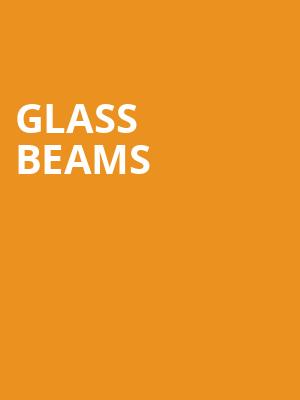 Glass Beams Poster
