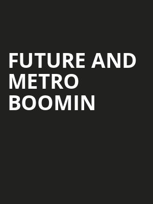 Future and Metro Boomin, Ball Arena, Denver