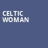 Celtic Woman, Paramount Theater, Denver