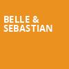 Belle Sebastian, Fillmore Auditorium, Denver