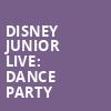 Disney Junior Live Dance Party, Paramount Theater, Denver