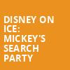 Disney on Ice Mickeys Search Party, Denver Coliseum, Denver