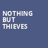 Nothing But Thieves, Fillmore Auditorium, Denver