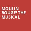 Moulin Rouge The Musical, Buell Theater, Denver