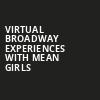 Virtual Broadway Experiences with MEAN GIRLS, Virtual Experiences for Denver, Denver