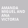 Amanda Miguel and Ana Victoria, Paramount Theater, Denver