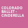 Colorado Ballet Cinderella, Ellie Caulkins Opera House, Denver