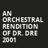 An Orchestral Rendition of Dr Dre 2001, Summit Music Hall, Denver