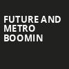 Future and Metro Boomin, Ball Arena, Denver