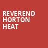 Reverend Horton Heat, Oriental Theater, Denver